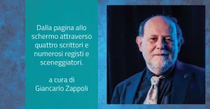 Dalla pagina allo schermo attraverso quattro scrittori e numerosi registi e sceneggiatori. Di Giancarlo Zappoli